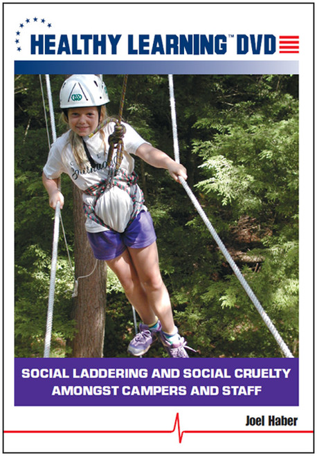 Social Laddering and Social Cruelty Amongst Campers and Staff