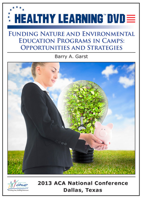 Funding Nature and Environmental Education Programs in Camps: Opportunities and Strategies