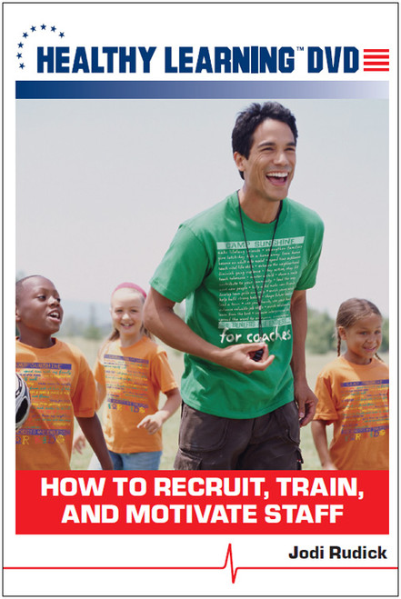 How to Recruit, Train, and Motivate Staff