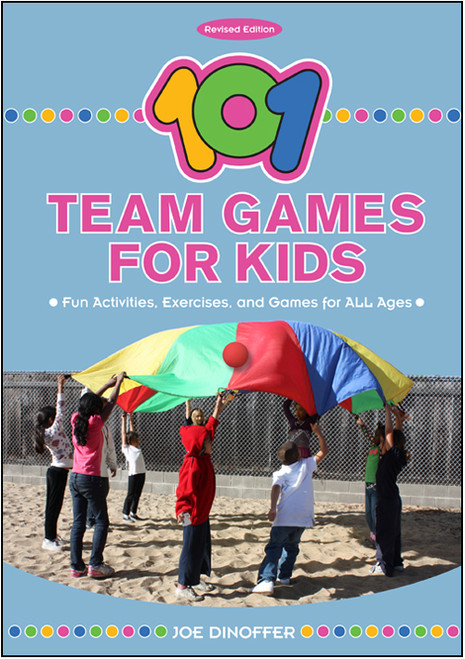 101 Team Games for Kids (Revised Edition)