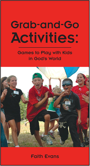 Grab-and-Go Activities: Games to Play with Kids in God's World