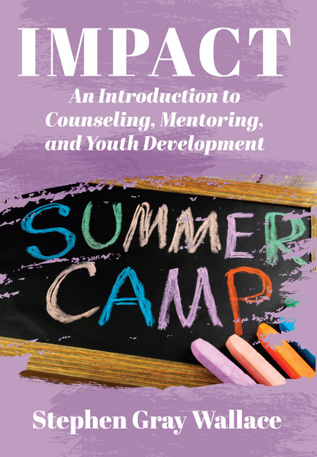 IMPACT: An Introduction to Counseling, Mentoring, and Youth Development - Epub