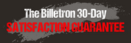 Lectron 30-day, money back guarantee for the Billetron and Billetron PRO