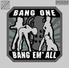 Mil-Spec Monkey Bang one Bang em All LARGE Patch 26BANGLARGE - LA Police Gear Thumbnail Image