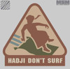 Mil-Spec Monkey Hadji Dont Surf Patch HDSURF Thumbnail Image