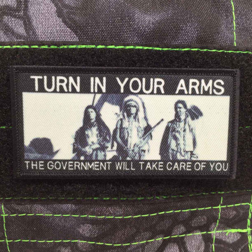 Tactical Outfitters Turn in Your Arms Patch TURN-ARMS