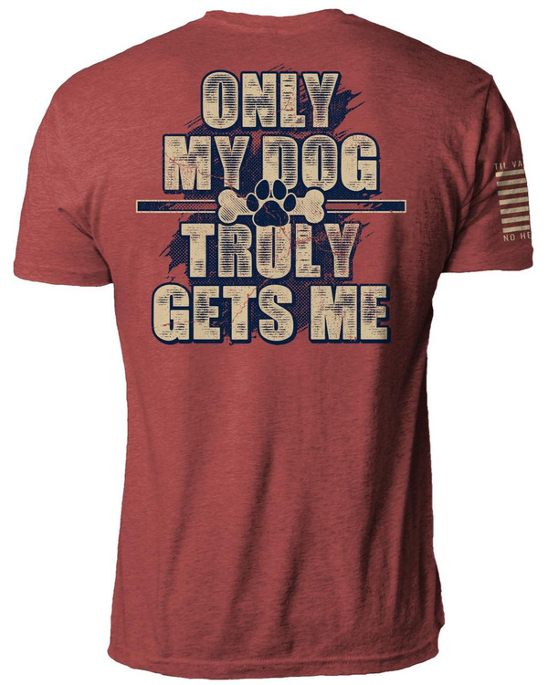 Til Valhalla Project Men's Only My Dog Truly Gets Me Short Sleeve T-Shirt  0436-M 