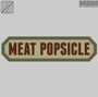 Mil-Spec Monkey Meat Popsicle Patch MEATPOPSICLE