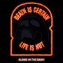 LA Police Gear Death Is Certain Glow-In-The-Dark Patch  DEATHISCERTAINPATCH 840041799477