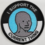 Tactical Outfitters I Support The Current Thing Patch  SUPPORT-PATCH 