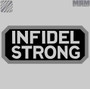 Mil-Spec Monkey Infidel Strong Patch INFSTRONG