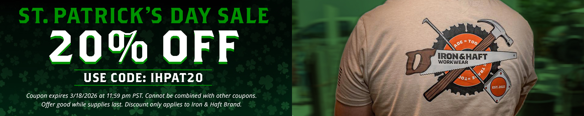 Iron & Haft St. Patrick's Day Sale