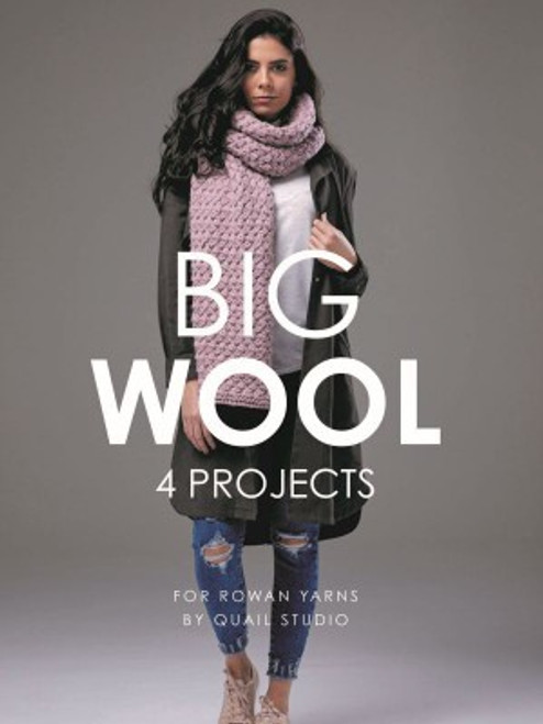 Rowan Booklet by Quail Studio - Big Wool - 4 projects