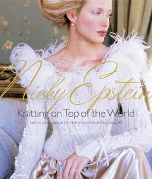 Knitting on Top of the World by Nicky Epstein