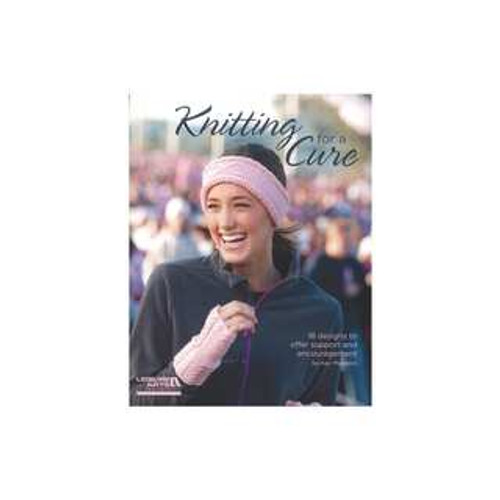 Knitting for a Cure, a Leisure Arts Publication