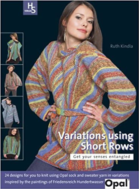 Variations Using Short Rows - Get Your Senses Entangled by Ruth Kindla