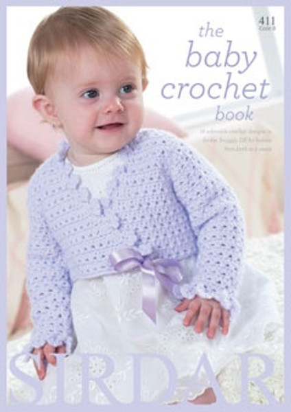 Sirdar Snuggly DK The Baby Crochet Book 411