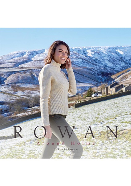 Rowan Book - Around Holme by Lisa Richardson - SALE NO RETURN