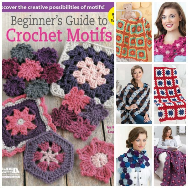 Beginner's Guide to Crochet Motifs by Melissa Leapman