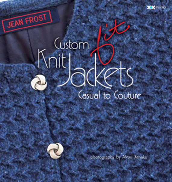 Custom Fit Knit Jackets - Casual to Couture by Jean Frost