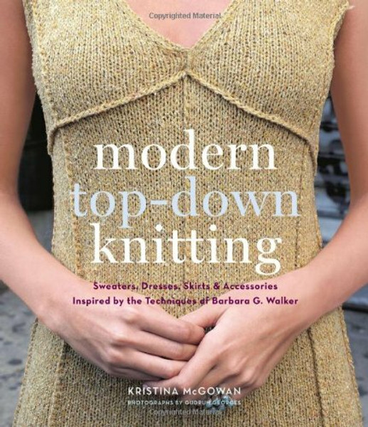 Modern Top-Down Knitting by Kristina McGowan