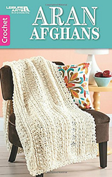 Leisure Arts Crochet Aran Afghans #75580