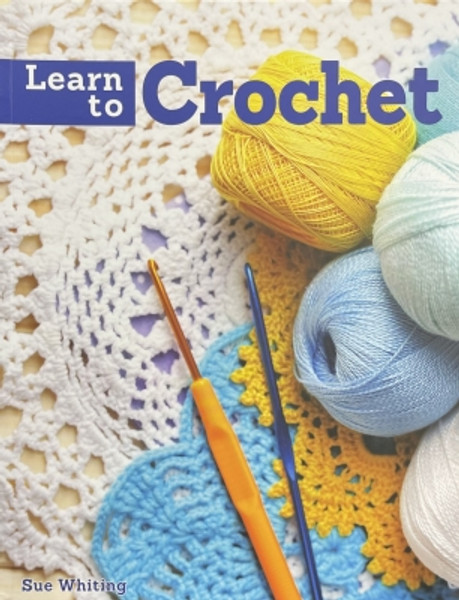 Learn to Crochet by Susan Whiting