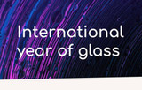 2022: International Year of Glass