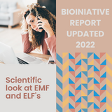 BioInitiative Report on EMF and ELF's - Updated 2022