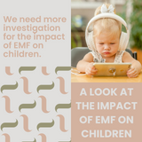 A Look at the Impact of EMF on Children 