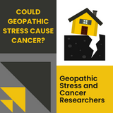 Geopathic Stress and Cancer Research