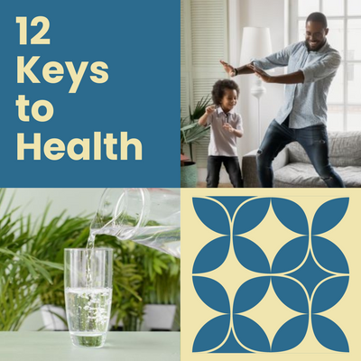 12 Keys to Health