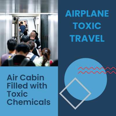 Airplane Cabin Air Filled with Toxic Chemicals
