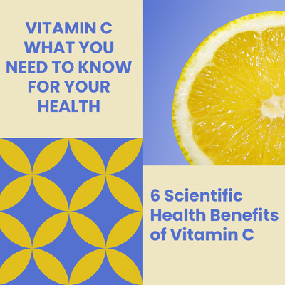 Vitamin C: What You Need to Know for Your Health