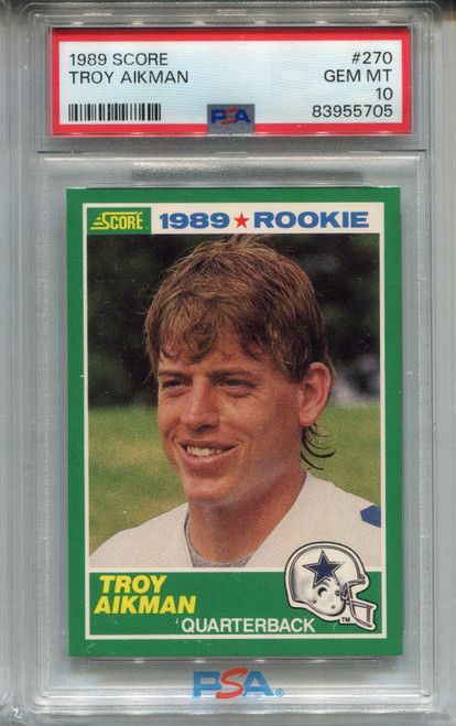 1989 Score Troy Aikman Rookie Card PSA 10 Gem Mint Graded RC Football #270