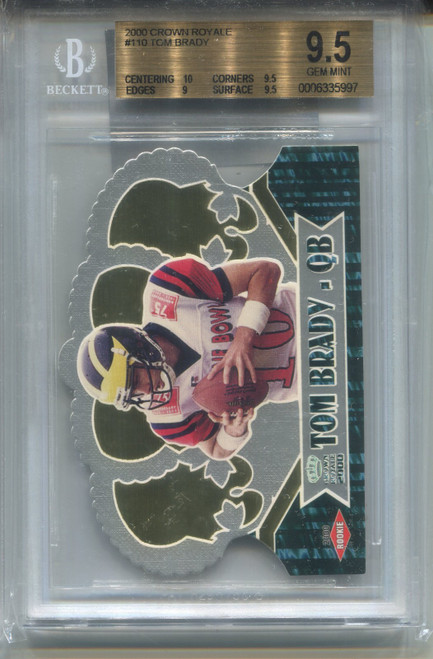 2000 Crown Royale Tom Brady Rookie Card BGS 9.5 Gem Mint w 10 Graded #110