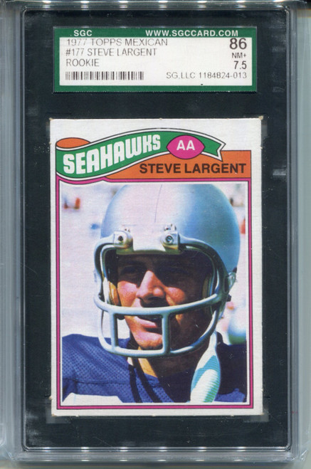 1977 Topps Mexican Steve Largent Rookie Card SGC 7.5 Nr MINT+ Football #177