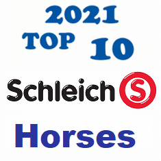 Top Ten Selling Schleich Horses 2021