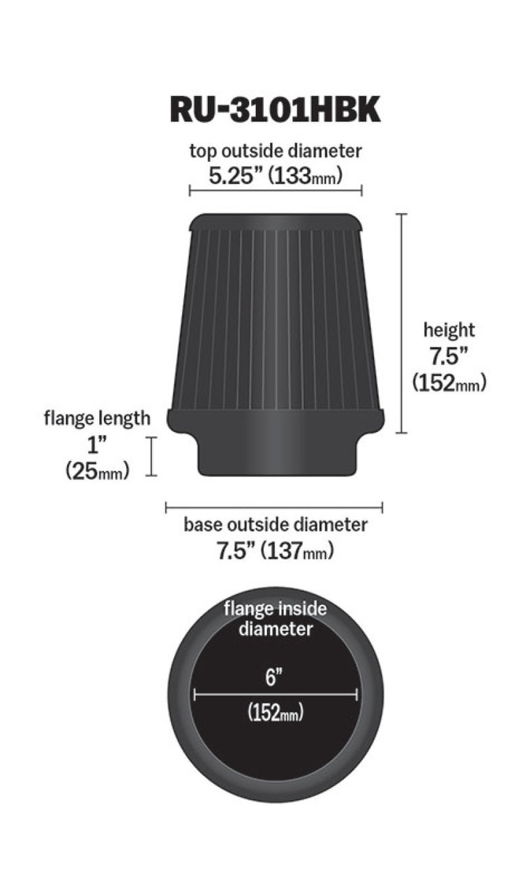 K&N Universal Rubber Filter Round Tapered 6in Flange ID x 7.5in Base OD x 5.25in Top OD x 8in Height - RU-3101HBK