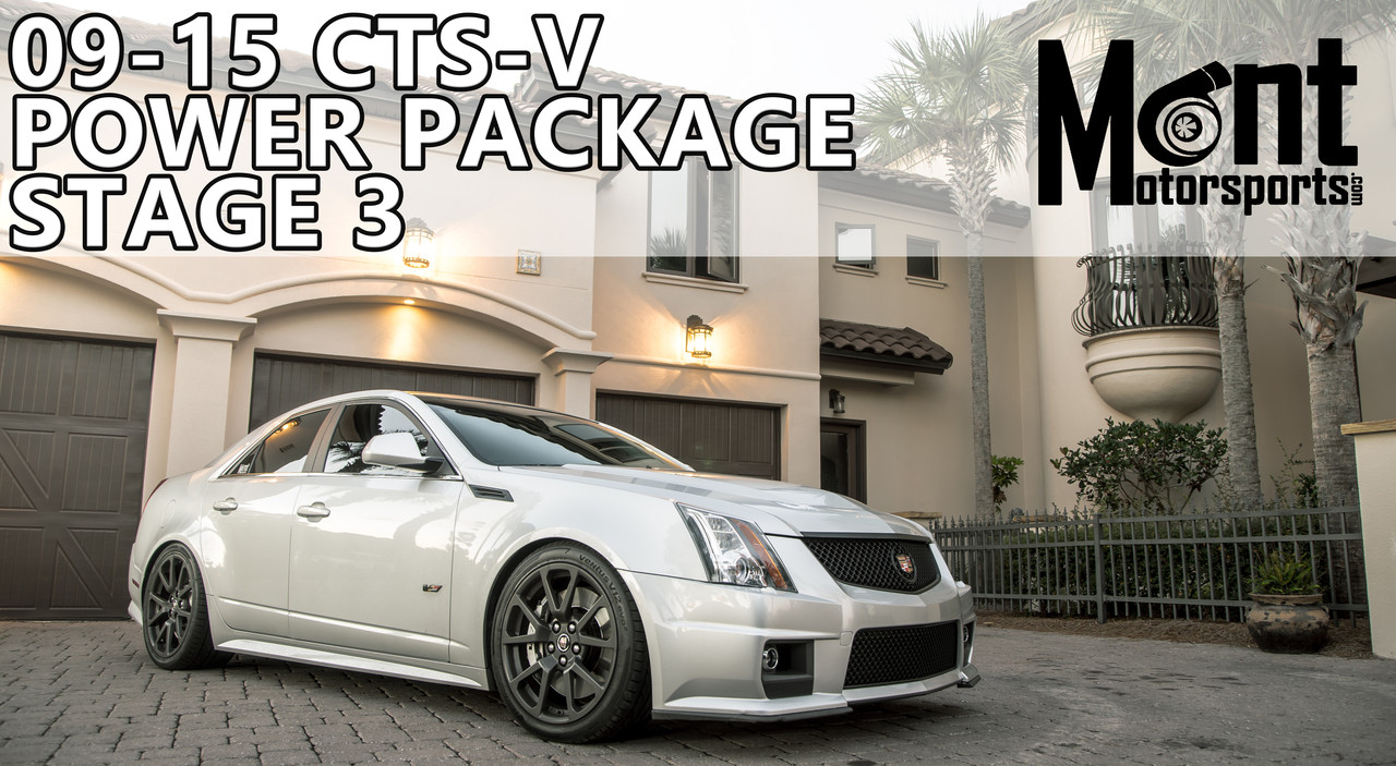 Mont Motorsports - Stage 3 Power Package 09-15 Cadillac CTS-V (LSA)