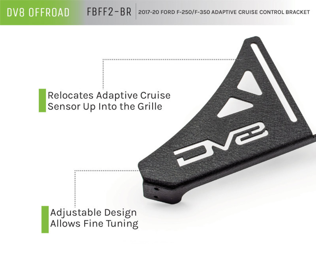 DV8 Offroad 2017+ Ford F/250/350 Adaptive Cruise Control Relocation Bracket - FBFF2-BR