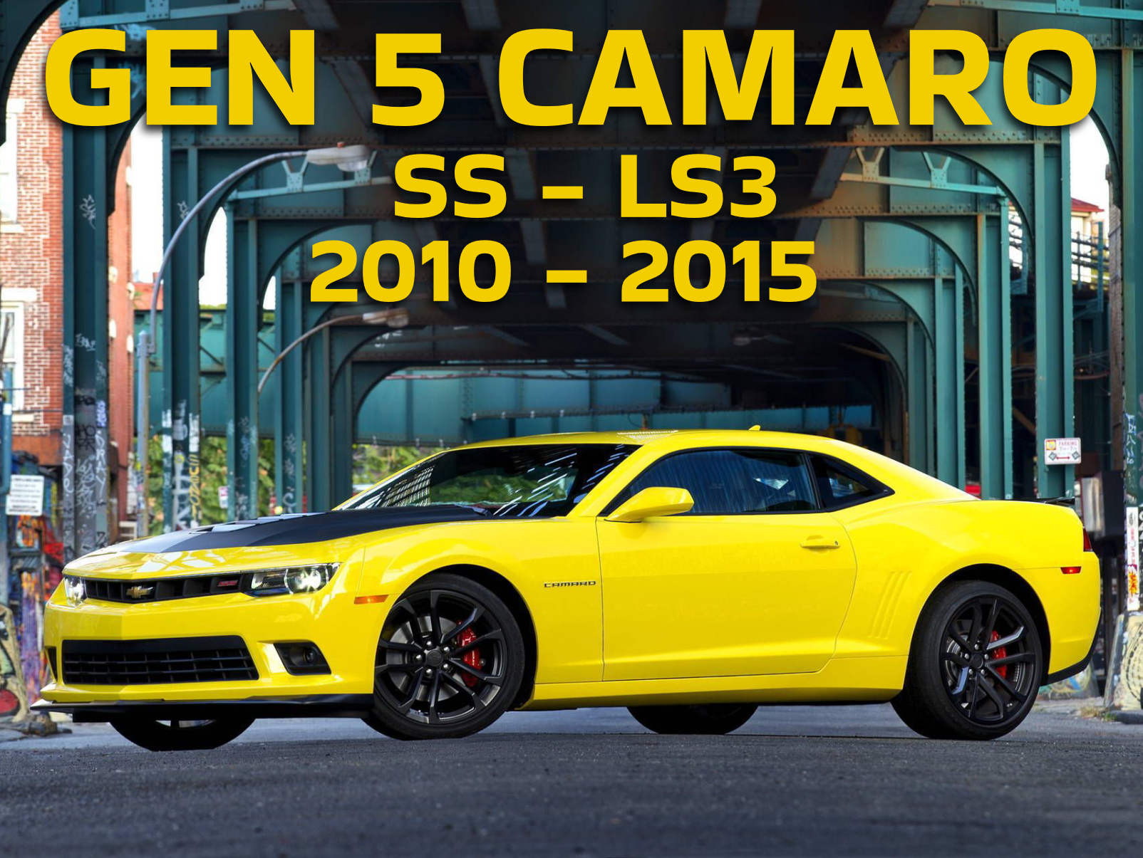 2010 2011 2012 2013 2014 2015 Chevrolet Camaro SS LS3 Performance Parts