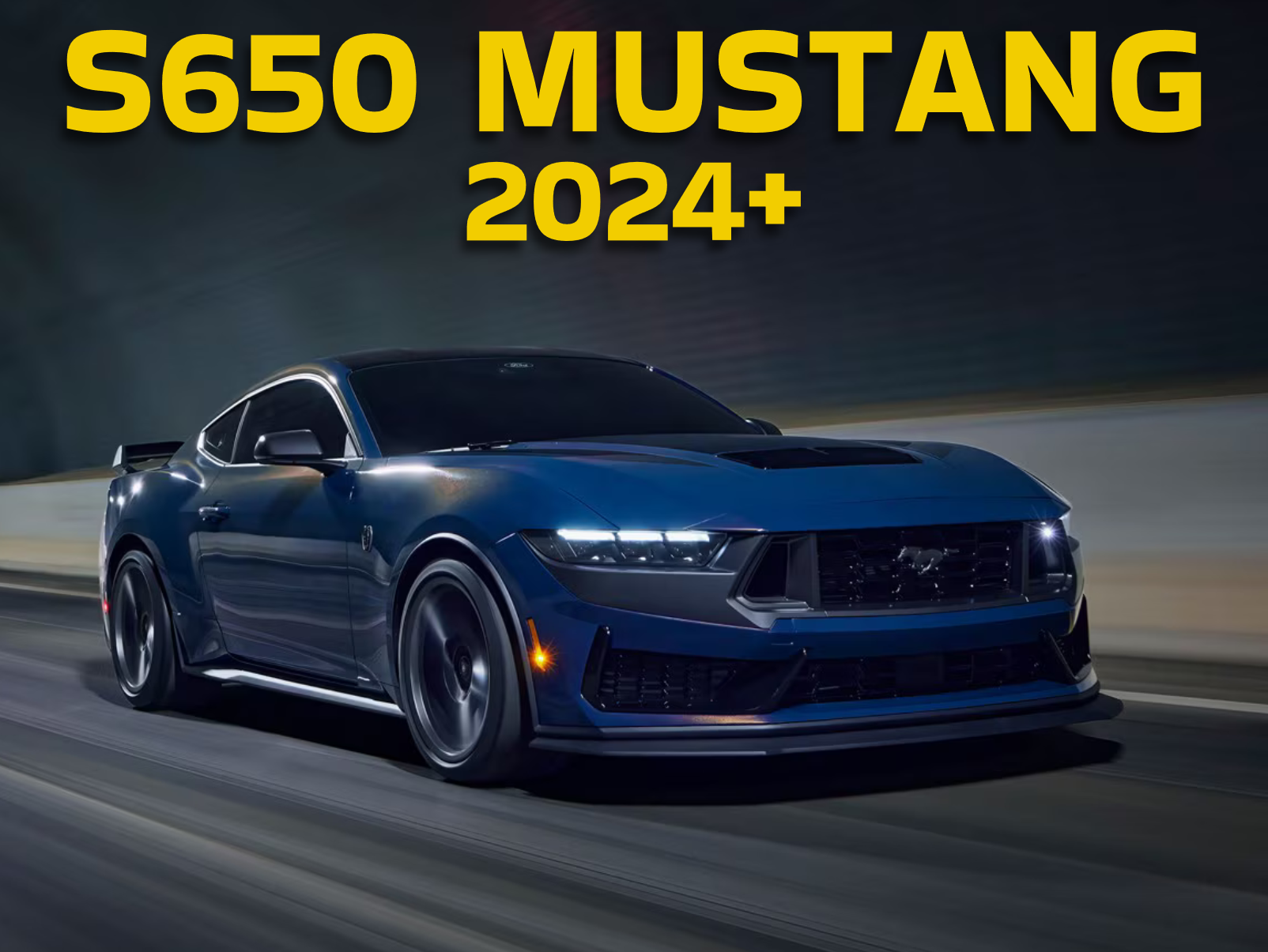 S650 FORD MUSTANG 2024 2025 DARK HORSE MACH 1 GT PERFORMANCE