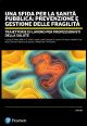 Una sfida per la sanità pubblica.