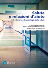 9788891923974::Salute e relazione d'aiuto. Introduzione alla sociologia della salute con MyLab accesso studente