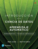 9786073260435::Pearson eText for Introducción a la ciencia de datos y aprendizaje automático. Herramientas y técnicas esenciales ,1st edition