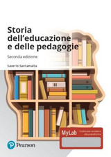 Storia dell'educazione e delle pedagogie – 2/Ed.