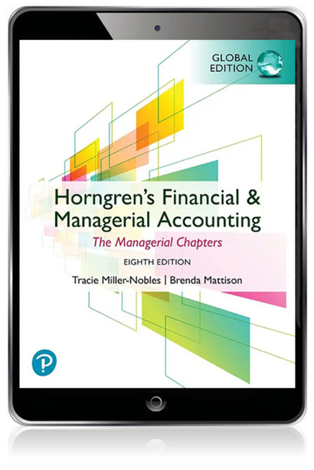 9781292463209::Horngren's Financial & Managerial Accounting, The Managerial Chapters, Global Edition ,8th edition