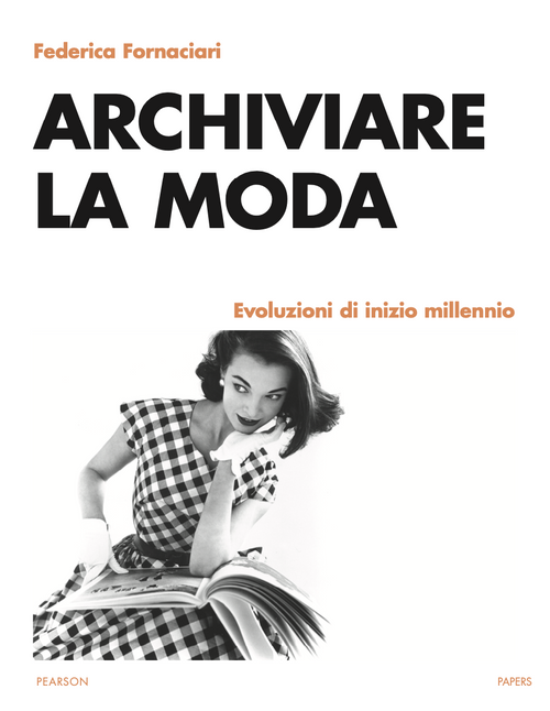 9788891932334::ARCHIVIARE LA MODA