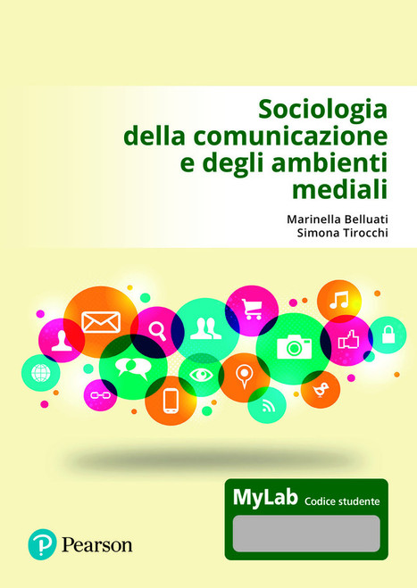 9788891909350::SOCIOLOGIA DELLA COMUNICAZIONE E DEGLI AMBIENTI MEDIALI ,1st edition